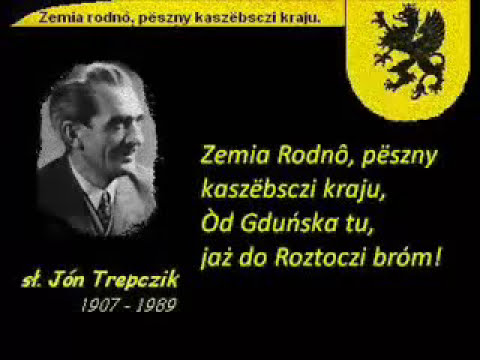 Zemia rodnô - Nôrodny Himn Kaszëbów