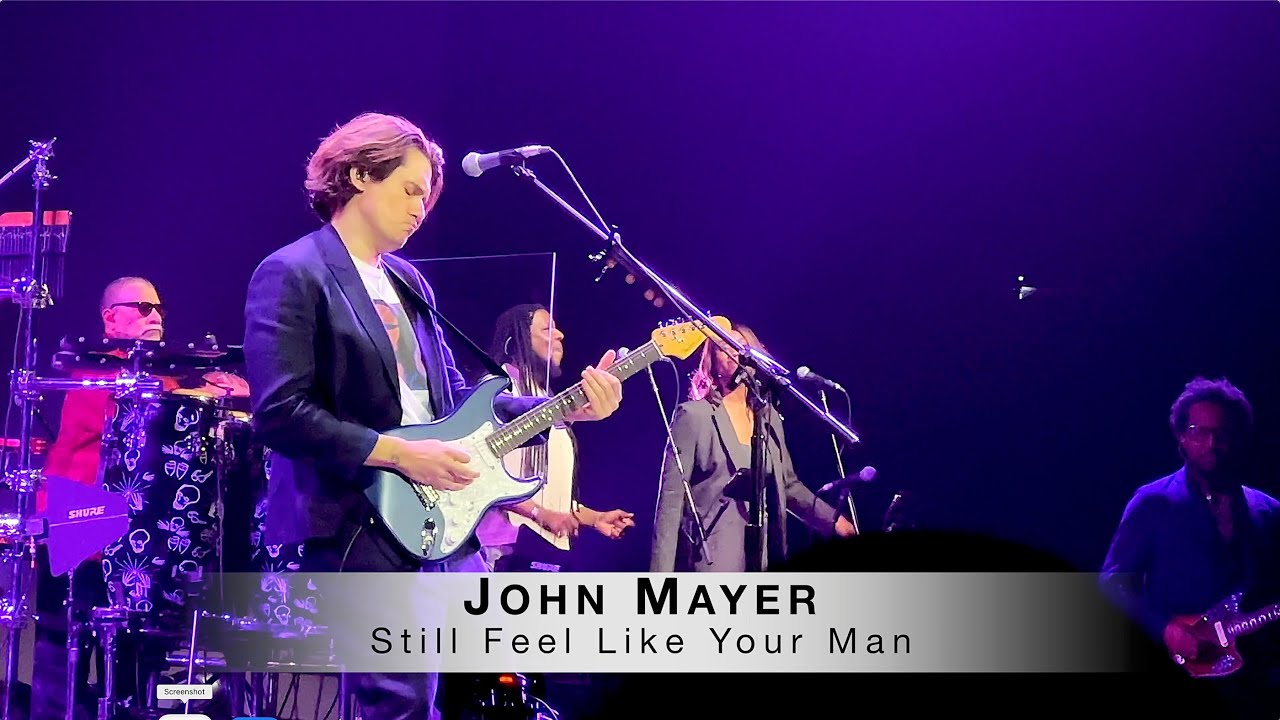 Still Feel Like Your Man - John Mayer - CLOSE UP -SOB Rock Tour Feb 18, 2022 in Philadelphia PA - YouTube