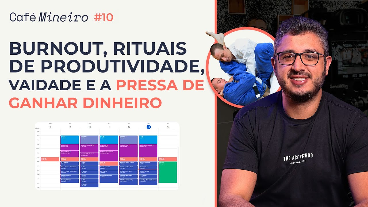 CM #10 - Burnout, rituais de produtividade, vaidade e a pressa de ganhar dinheiro