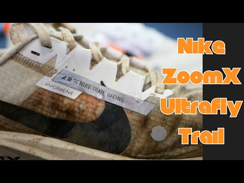 Nike ZoomX Ultrafly Trail 100 Mile Review.  Does a Trail Shoe Need This Much Bounce??