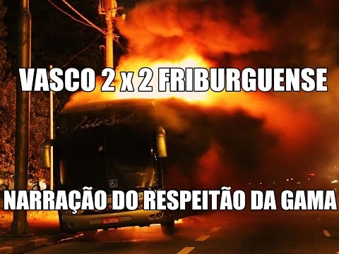 VASCO 2x2 FRIBURGUENSE - NARRAÇÃO DO RESPEITÃO DA GAMA