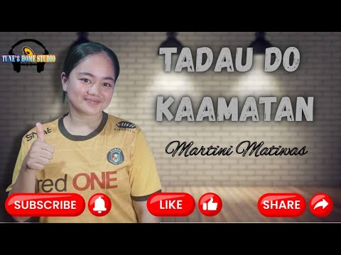 Tadau do kaamatan://Lagu/Lirik:-Mosilin M://Penyanyi:-Martini Matiwas...