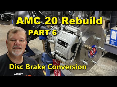 AMC 20 Disc Brake Conversion | Rebuild Part 6 | Jeep CJ7 | Project Rowdy Ep046