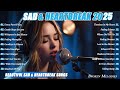 Heartbroken Melodies 2025 Beautiful Sad Heartbreak Songs Relaxing Love Song Vol 03