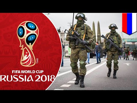 Potential risks at the 2018 FIFA World Cup in Russia, security measures tightened - TomoNews