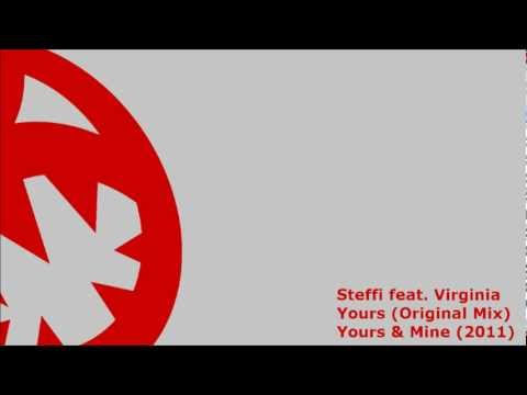 Steffi feat. Virginia - Yours (HQ Original Mix)