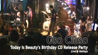 Oso Closo: Today Is Beauty's Birthday Album Release Show