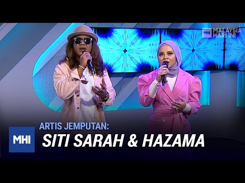 Artis Jemputan: Siti Sarah & Hazama | MHI (23 Disember 2020)