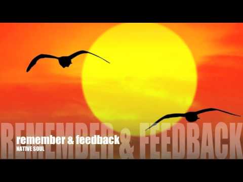 remember & feedback - NATIVE SOUL