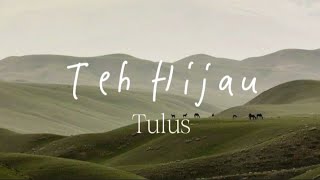 Download lagu Teh Hijau - Tulus || mungkin aku sedang tak bisa, tak bisa jatuh cinta (Lirik) mp3 Download lagu Teh Hijau - Tulus || mungkin aku sedang tak bisa, tak bisa jatuh cinta (Lirik) mp3