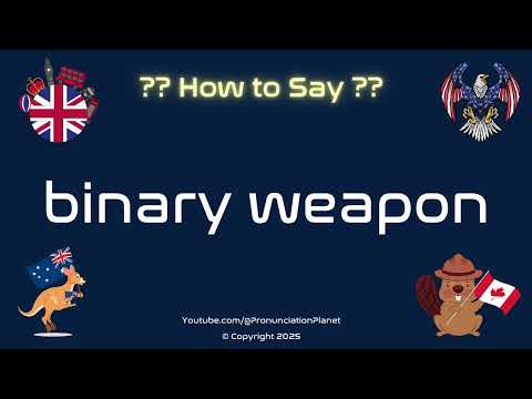 ⚔️💻 How to Pronounce binary weapon? (CORRECTLY) | Pronunciation Planet