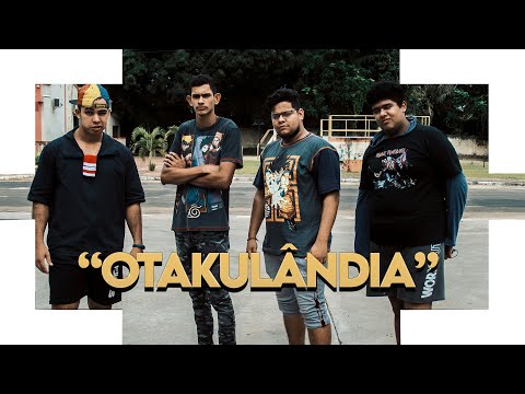 ILUSÃO "OTAKULÂNDIA" - (PARÓDIA ILUSÃO "CRACOLÂNDIA")