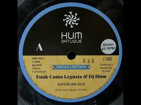 Funk Como Le Gusta & DJ Hum - Superfunk