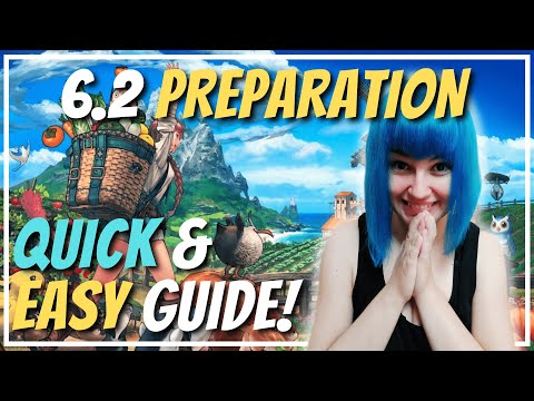 Time's UP: PREPARING for FFXIV 6.2 QUICK & EASY guide!