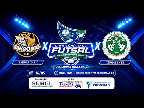 1º Etapa - Empório F.C x Trombense | Clássico na 1ª Rodada Campeonato de Futsal Trombas AO VIVO