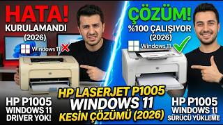 HP LaserJet P1005 Windows 11 Kurulumu! Kesin Çözüm (2026) Windows 11 Driver Hatası Çözümü!