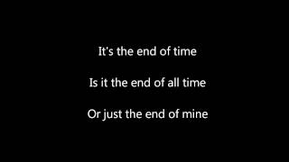 The Band Perry End of Time Lyrics