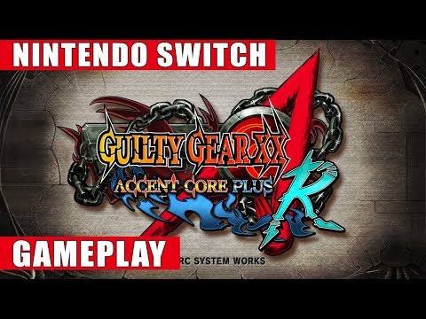 Guilty Gear XX Accent Core Plus R Nintendo Switch Gameplay