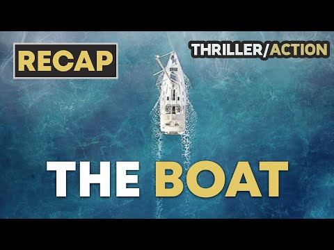 The Boat 2018 Full Movie Recap