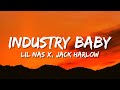 Lil Nas X - Industry Baby (Lyrics) ft. Jack Harlow Lil Nas X - Industry Baby (Lyrics) ft. Jack Harlow