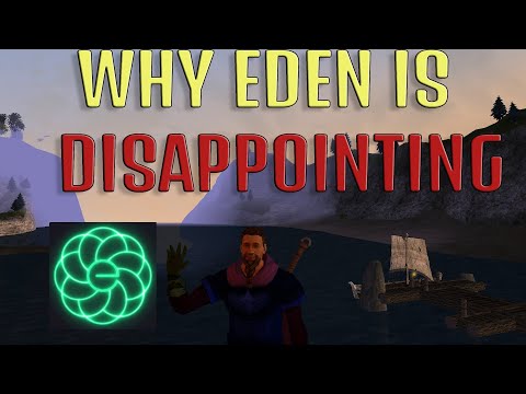Why Eden is a Letdown