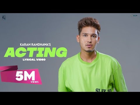 ACTING : Karan Randhawa (Lyrical Video) Punjabi Songs 2021 | GK Digital | Geet MP3