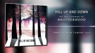 Video Hill Up and Down - Brotherhood