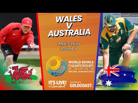 2023 World Bowls Championships - Men’s Pairs - Round 6 - Wales v Australia