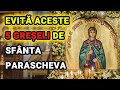 5 GREȘELI La SFÂNTA PARASCHEVA NU FACE ASTEA Pe 14 OCTOMBRIE