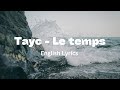 Tayc Le Temps English Lyrics