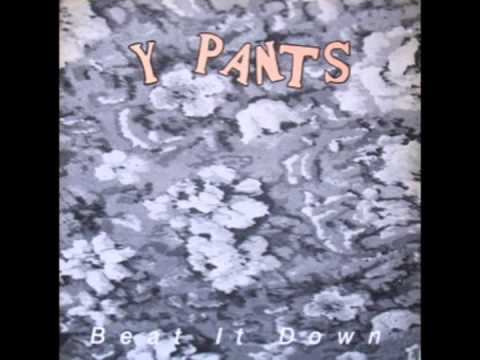 Y Pants - That's the Way Boys Are