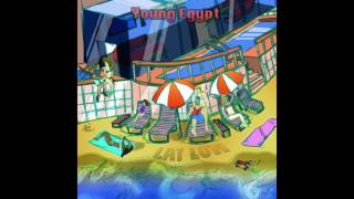 Young Egypt - Lay Low