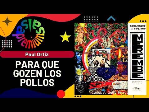 🔥PARA QUE GOCEN LOS POLLOS por PAUL ORTIZ con PAPO FELIX - Salsa Premium