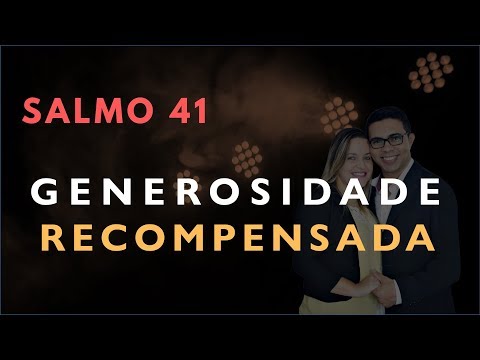 Psalm 41 Study: Generosity REWARDED (Bible Explained)