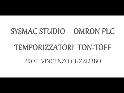 OMRON Sysmac Studio - 07 - Ton/Toff
