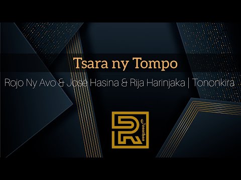 Tsara ny Tompo | Rojo Ny Avo ft. José Hasina & Rija Kely | Hira Fiderana | Tononkira
