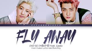 Download lagu EXO-SC 세훈&찬열 '날개 Fly Away (feat. Gaeko)' Color Coded Lyrics [Han/Rom/Eng] mp3