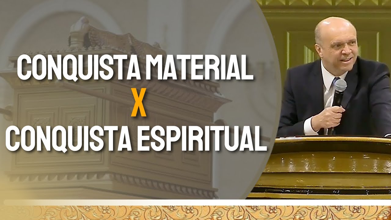 CONQUISTA MATERIAL X CONQUISTA ESPIRITUAL