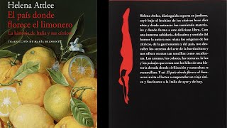 El País donde florece el limonero : la historia de Italia y sus cítricos