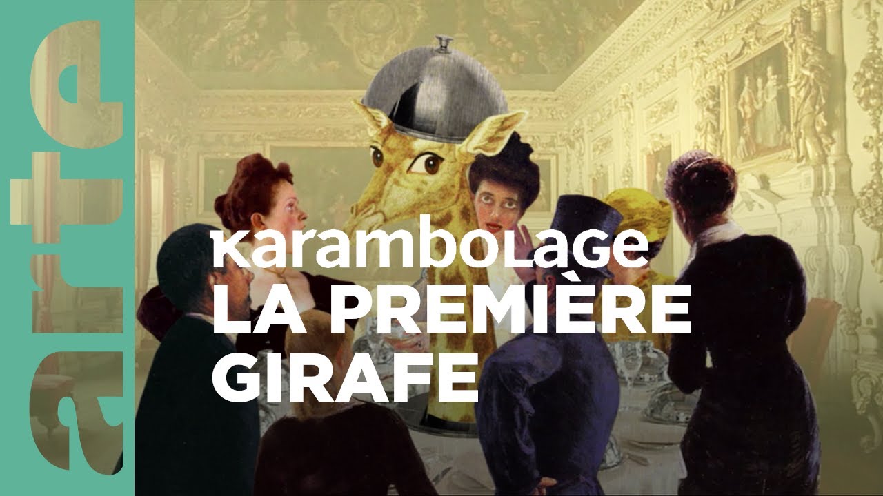 La Girafe | Karambolage | ARTE
