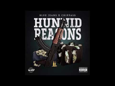 BLUEJEANS FT CHIPPASS - HUNNID REASONS