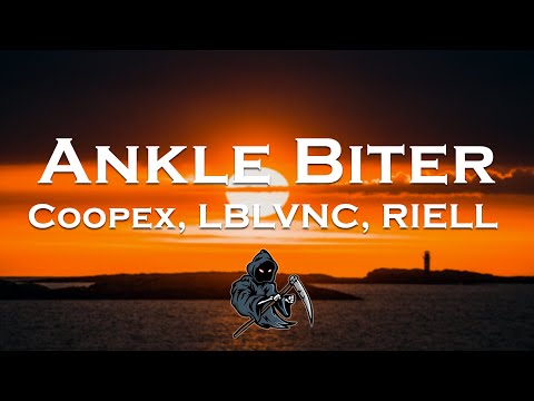 Coopex, LBLVNC, RIELL - Ankle Biter