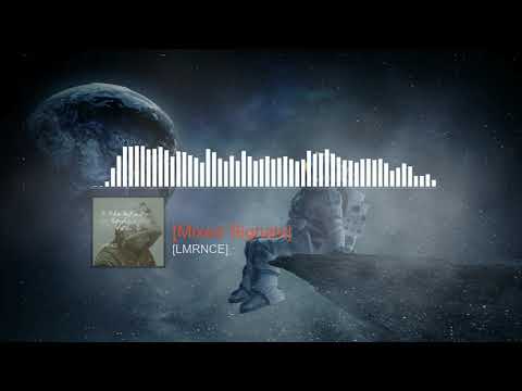 LMRNCE - Mixed Signals (Audio)