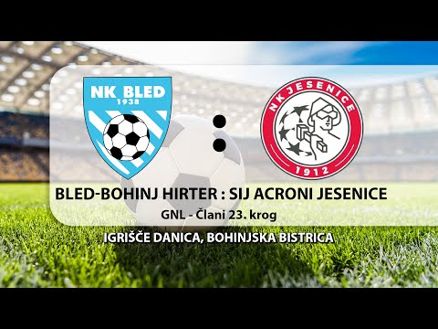 Nogometna tekma; Bled-Bohinj Hirter : SIJ Acroni Jesenice