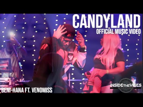 Beni-Hana ft. Venomiss - Candy Land (OFFICIAL MUSIC VIDEO)