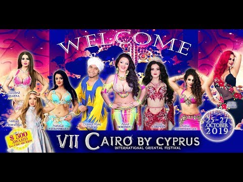 7th CAIRO BY CYPRUS Belly Dancer Festival 2019 - Highlights
