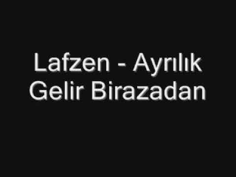 Lafzen - Ayrılık Gelir Birazdan