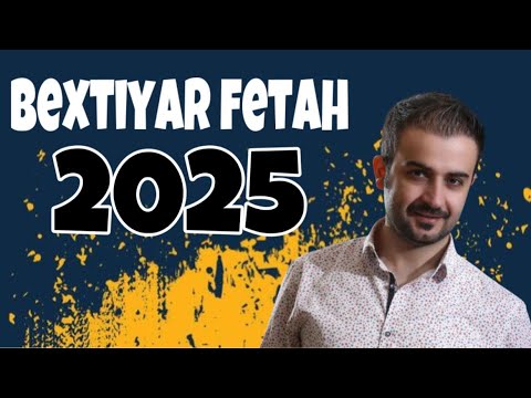 Bextiyar fetah dawat 2025 - بختيار فتاح داوات ٢٠٢٥