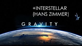Gravity's Ending with Interstellar's Mountains scene (HANS ZIMMER)