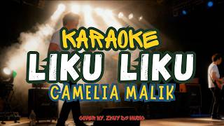 Download lagu LIKU LIKU - Camelia Malik (KARAOKE) | Karaoke Hidup Penuh Liku - Liku | Tanpa Vocal Version mp3 Download lagu LIKU LIKU - Camelia Malik (KARAOKE) | Karaoke Hidup Penuh Liku - Liku | Tanpa Vocal Version mp3